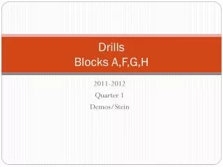 Drills Blocks A,F,G,H