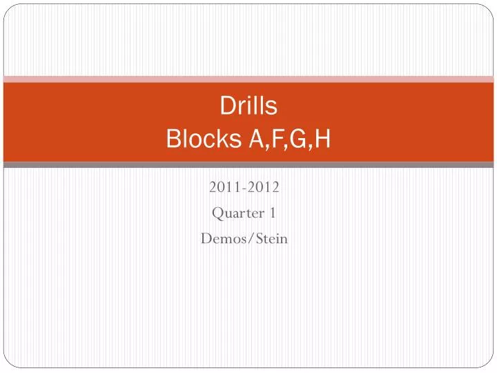 drills blocks a f g h