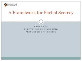 A Framework for Partial Secrecy