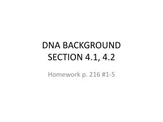 DNA BACKGROUND SECTION 4.1, 4.2