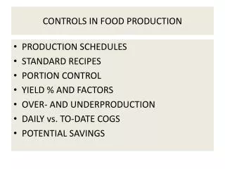 CONTROLS IN FOOD PRODUCTION