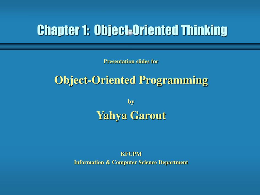 PPT - Chapter 1: Object-Oriented Thinking PowerPoint Presentation, free ...