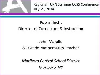 Regional TURN Summer CCSS Conference July 29, 2014