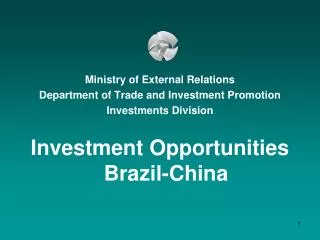 Ministry of External Relations Department of Trade and Investment Promotion Investments Division