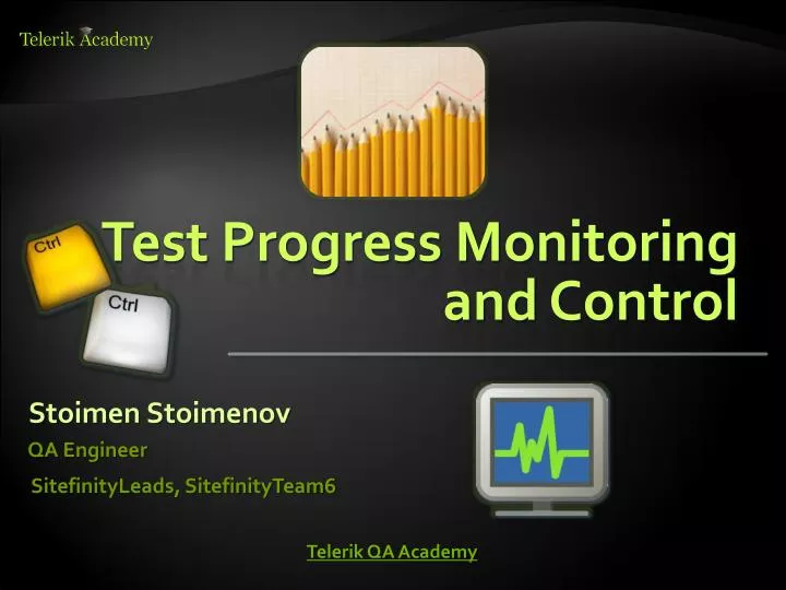 test progress monitoring and control