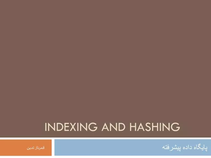 PPT - Indexing And Hashing PowerPoint Presentation, Free Download - ID ...