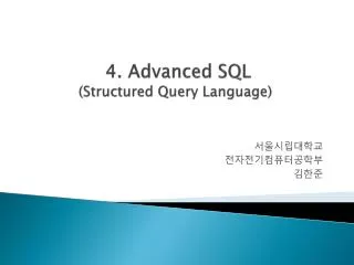 4 advanced sql structured query language