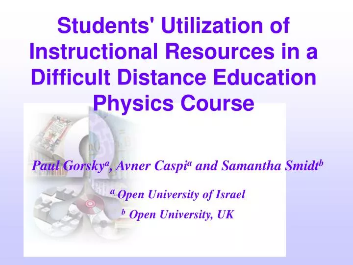 students utilization of instructional resources in a difficult distance education physics course