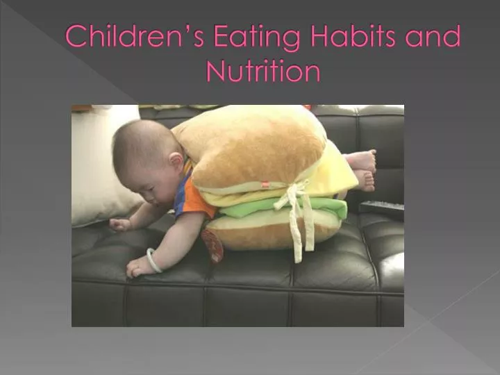 children s eating habits and nutrition