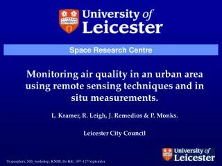 Monitoring air quality in an urban area using remote sensing techniques and in situ measurements.