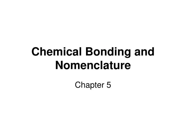 chemical bonding and nomenclature