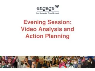 Evening Session: Video Analysis and Action Planning
