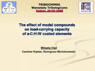 The effect of model compounds on load-carrying capacity of a-C:H:W coated elements