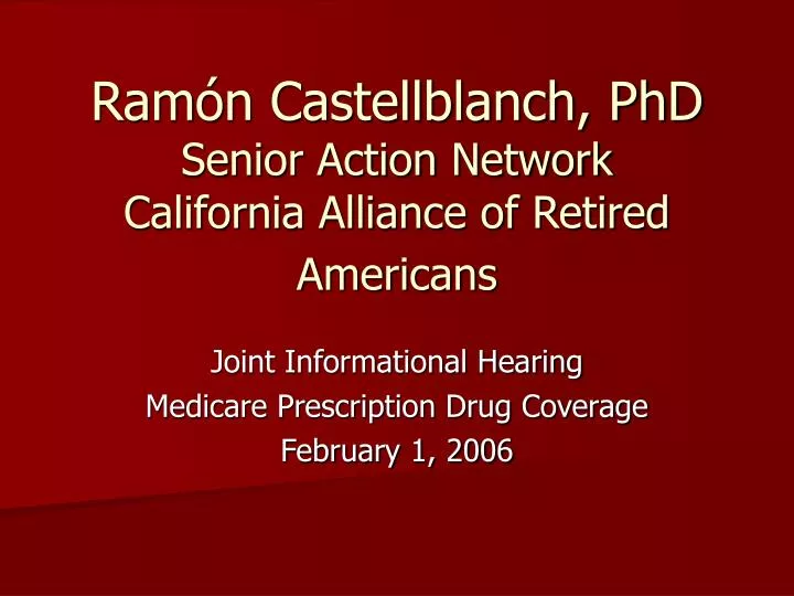 ram n castellblanch phd senior action network california alliance of retired americans