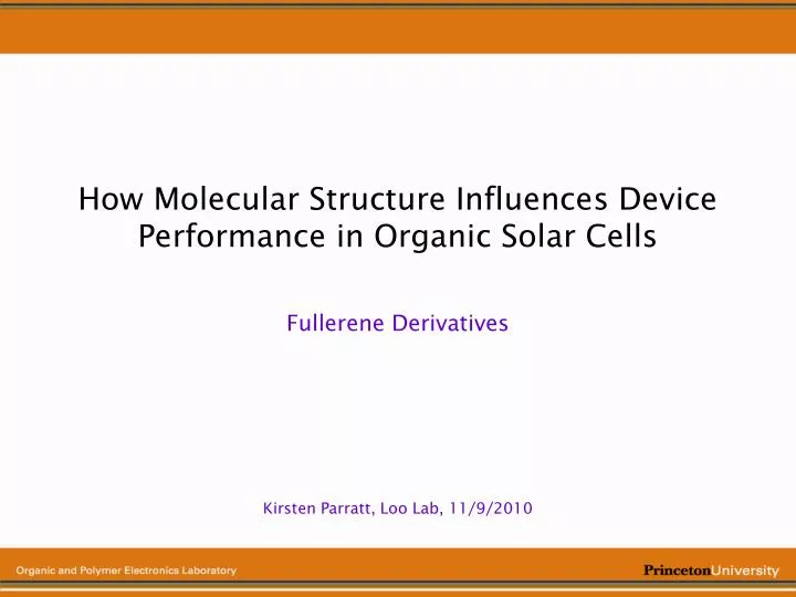 how molecular structure influences device performance in organic solar cells