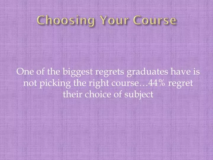 choosing your course