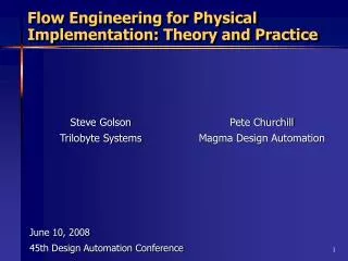 Flow Engineering for Physical Implementation: Theory and Practice