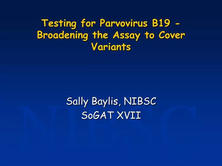 testing for parvovirus b19 broadening the assay to cover variants