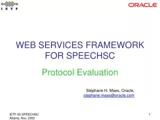 WEB SERVICES FRAMEWORK FOR SPEECHSC