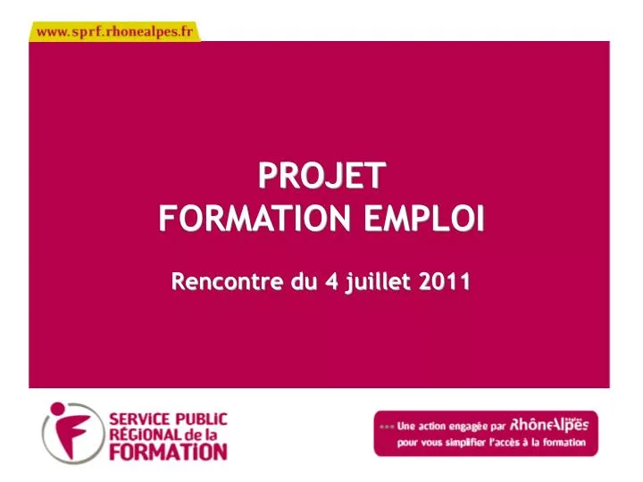 projet formation emploi rencontre du 4 juillet 2011