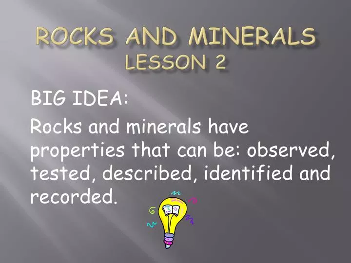 rocks and minerals lesson 2