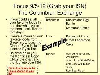 Focus 9/5/12 (Grab your ISN) The Columbian Exchange