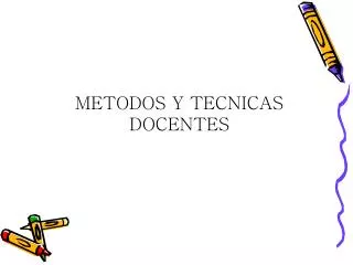 metodos y tecnicas docentes