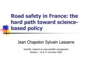 Road safety in France: the hard path toward science-based policy