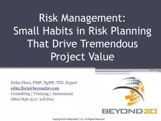 Risk Management: Small Habits in Risk Planning That Drive Tremendous Project Value