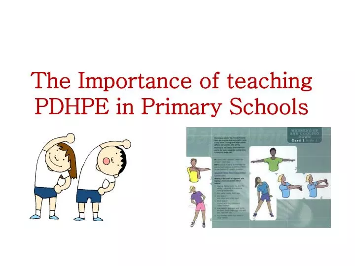 the importance of teaching pdhpe in primary schools