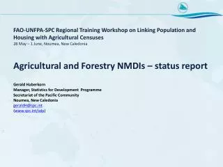Agricultural and Forestry NMDIs – status report Gerald Haberkorn