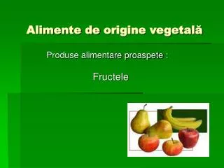 alimente de origine vegetal