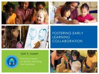 Fostering Early Learning Collaboration
