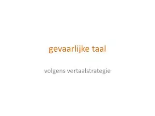 gevaarlijke taal