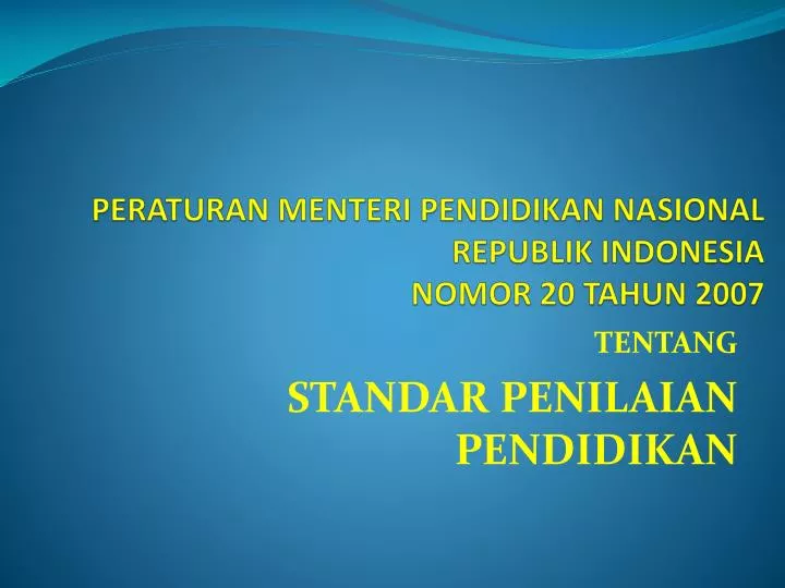 peraturan menteri pendidikan nasional republik indonesia nomor 20 tahun 2007