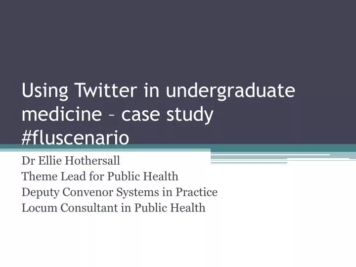 using twitter in undergraduate medicine case study fluscenario