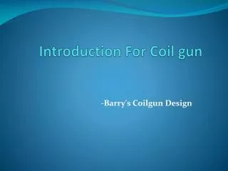 Introduction For Coil gun