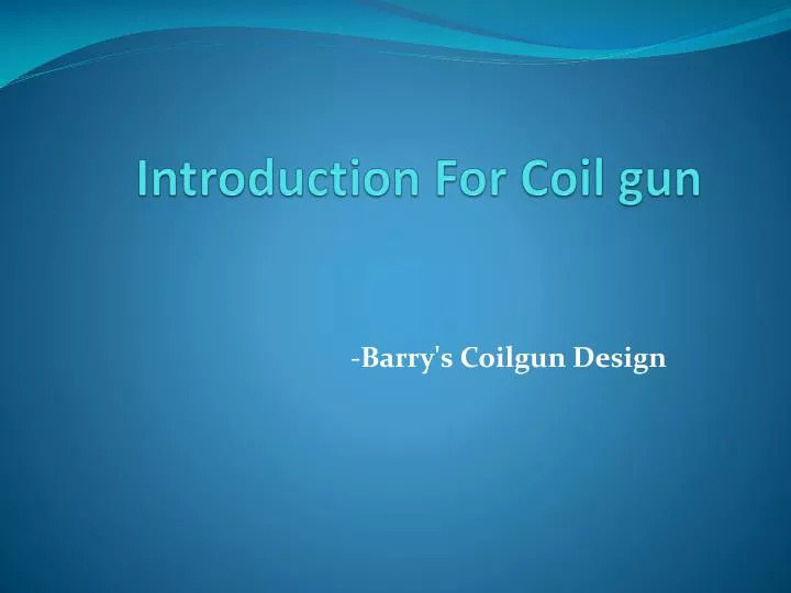 introduction for coil gun