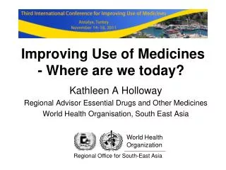 Improving Use of Medicines - Where are we today?
