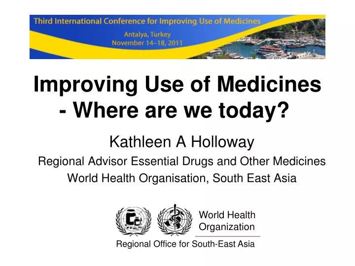 improving use of medicines where are we today
