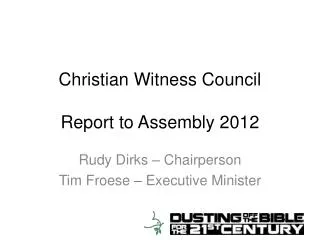 Christian Witness Council Report to Assembly 2012