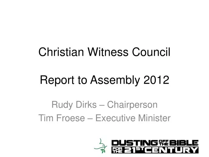 christian witness council report to assembly 2012