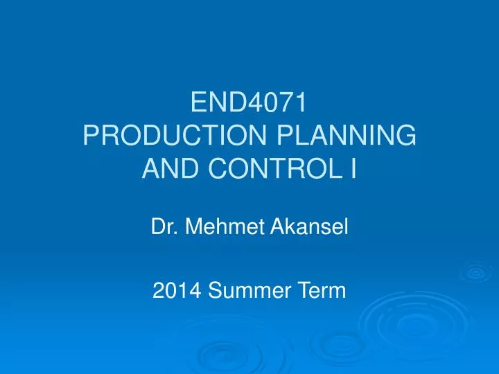 end4071 production planning and control i