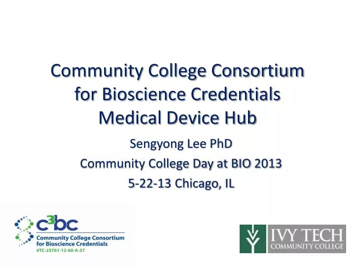community college consortium for bioscience credentials medical device hub
