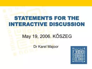 STATEMENTS FOR THE INTERACTIVE DISCUSSION