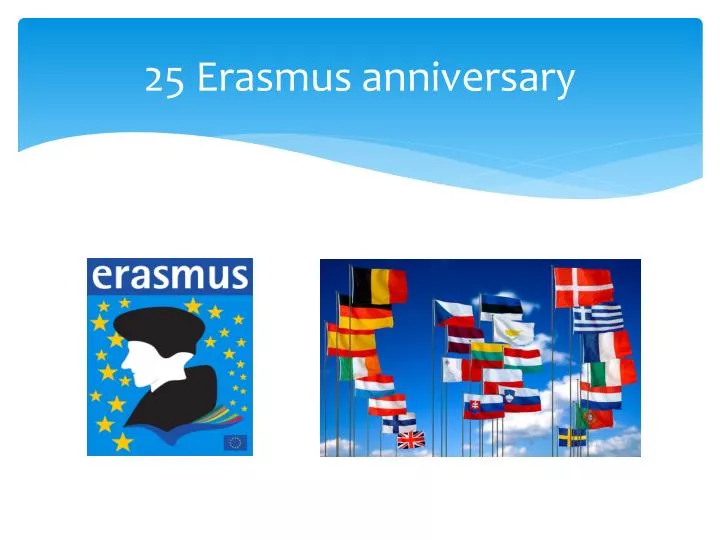 25 erasmus anniversary