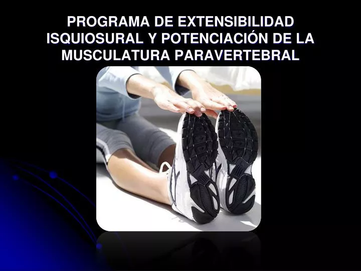 programa de extensibilidad isquiosural y potenciaci n de la musculatura paravertebral
