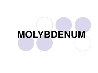 MOLYBDENUM