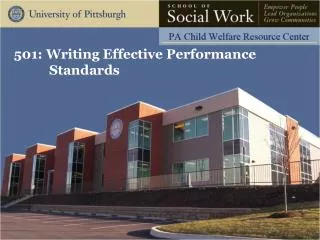 501: Writing Effective Performance 	 		 Standards