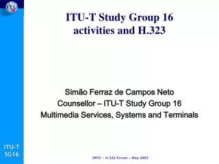 ITU-T Study Group 16 activities and H.323